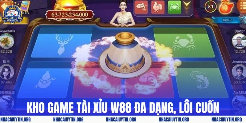 Kho game tài xỉu W88 đa dạng, lôi cuốn