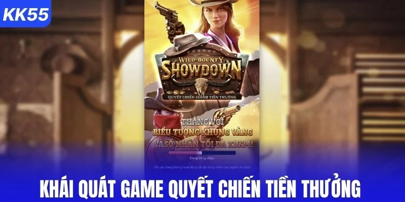 Khái quát game quyết chiến tiền thưởng